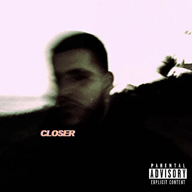 Closer