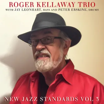 New Jazz Standards Vol 3 by Roger Kellaway