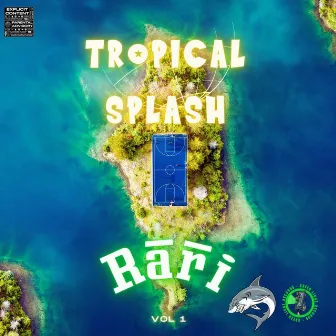 Tropical Splash by GL Rari