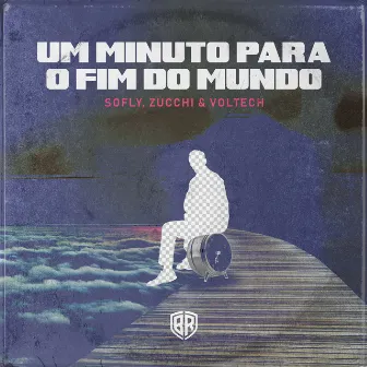 Um Minuto para o Fim do Mundo by Zucchi