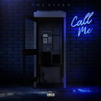 Call Me by The Reasn