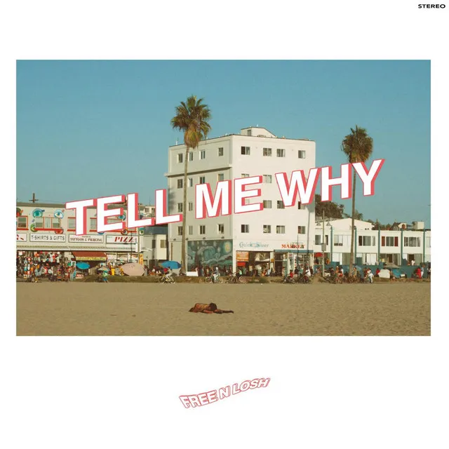 Tell Me Why (feat. Johnny Righteous)