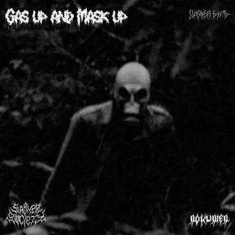 Gas up and Mask up by Dokudied