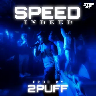 Speed Indeed by Rising Rapper