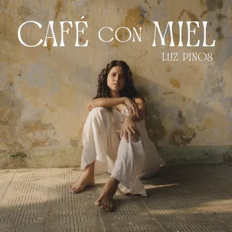 Café con Miel by Luz Pinos