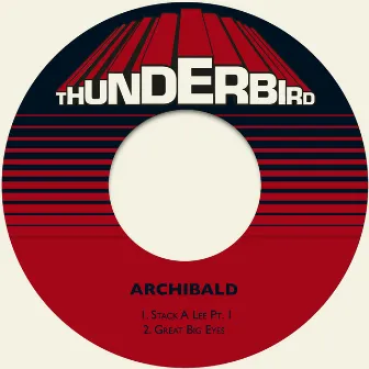 Stack a Lee Pt. 1 / Great Big Eyes by Archibald