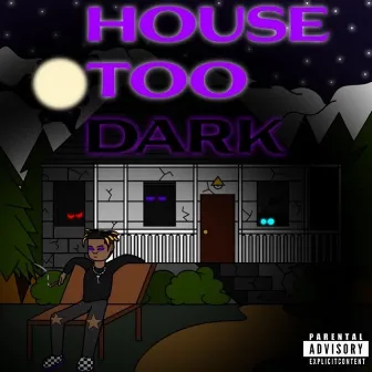 House Too Dark by Nafirm