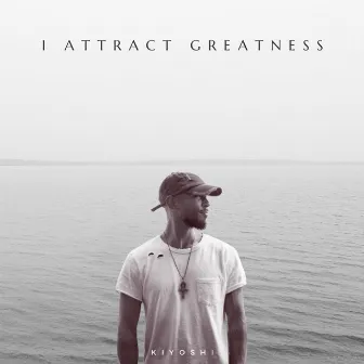 Greatness by Kiyoshi