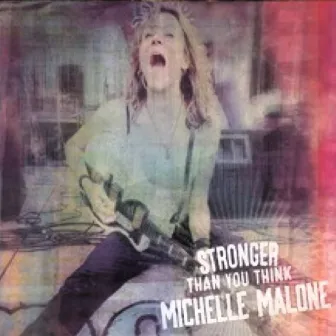 Stronger Than You Think by Michelle Malone