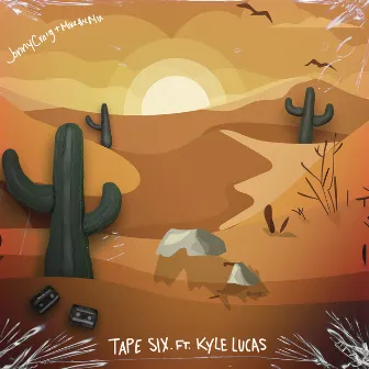 Tape Six. by Kyle Lucas