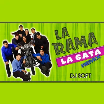 La Gata (Remix) by La Rama