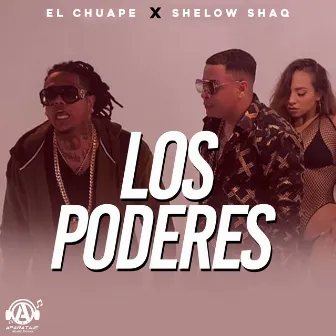 Los Poderes by El Chuape