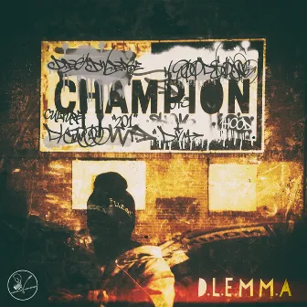 Champion by D.L.E.MM.A