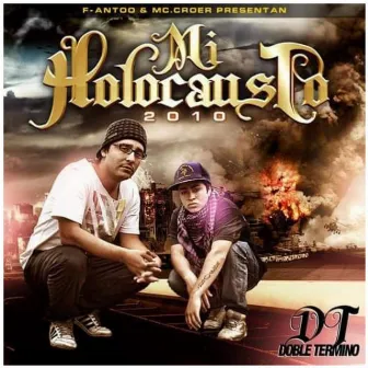 Mi Holocausto (2010) by doble termino