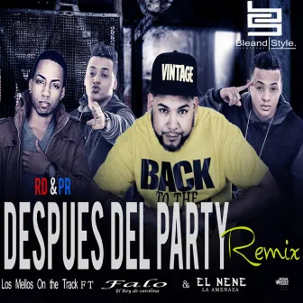 Despues del Party (Remix) by Los Mellos On The Track