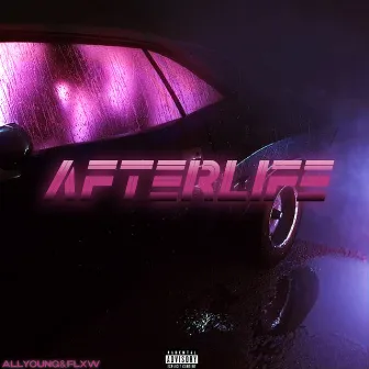 AFTERLIFE by FLXW