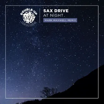 At Night (Mark Maxwell Remix) by Sax Drive