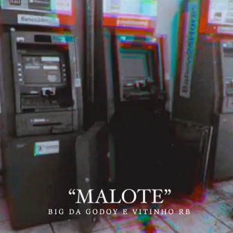 Malote by Big Da Godoy