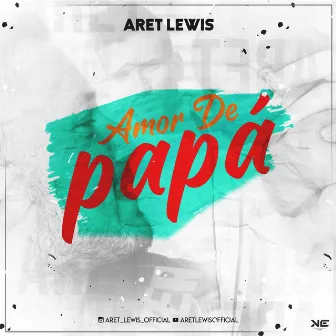 Amor de papá by Aret Lewis