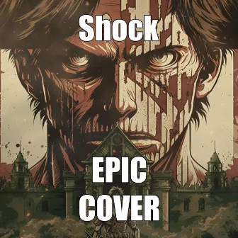 SHOCK - Epic Cover (from Attack on Titan) by Pandora Heaven