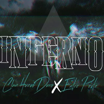 Inferno by Clan Hueso Duro