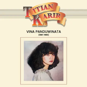 Titian Karir Vina Panduwinata by Vina Panduwinata