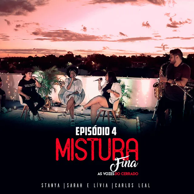 Mistura Fina, Ep. 4