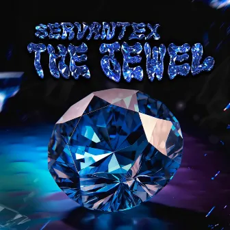 The Jewel by ServanteX