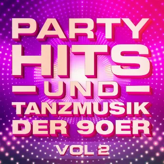 Partyhits und Tanzmusik der 90er, Vol. 2 by Unknown Artist