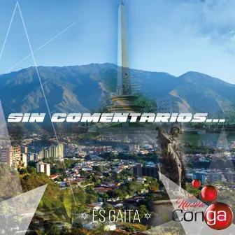 Sin Comentarios by La Nueva Conga