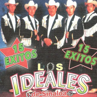 15 Exitos by Los Ideales de Sinaloa