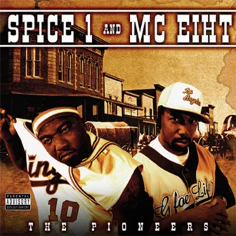 The Pioneers (Special Edition) by Spice 1