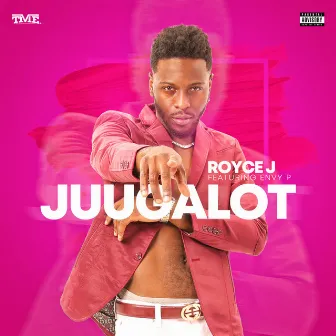 Juugalot by Royce J