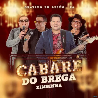 Ao Vivo - Gravado em Belém - PA by Cabaré do Brega