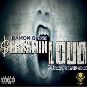 $creamin Loud by Damon Omen