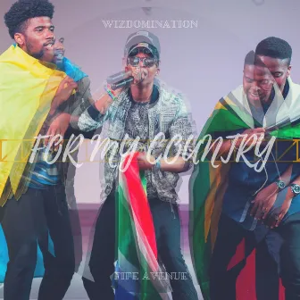 For My Country by Wizdomination