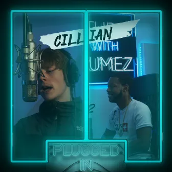 Cillian x Fumez The Engineer - Plugged In by Cillian