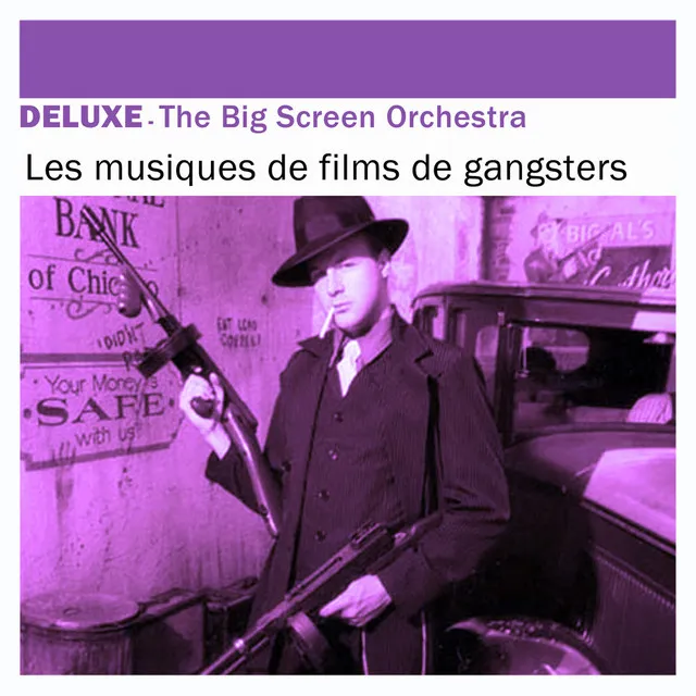 Deluxe: Les musiques de films de gangsters