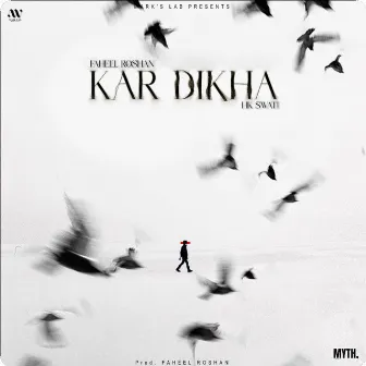 Kar Dikha by FAHEEL