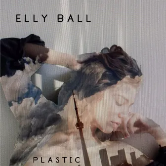 Plastic by Elly Ball