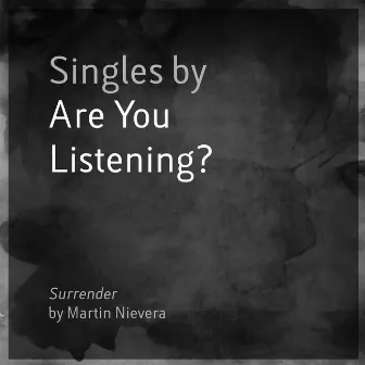 Surrender by Are You Listening?