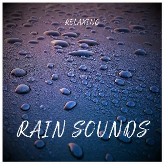 Relaxing Rain Sounds by Som de Chuva e Trovões