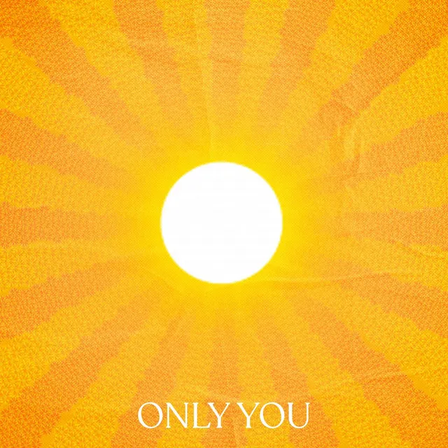 Only You