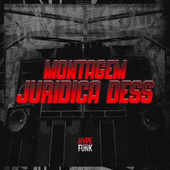 Montagem Jurídica Dess (Remix) by MC PEREIRA