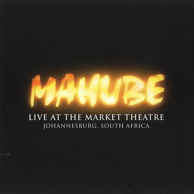 Bambanani (Live at the Market Theatre)