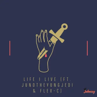 Life I Live by Jabeezy