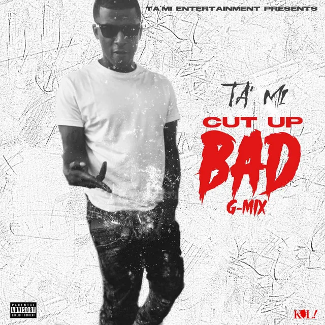 Cut Up Bad G-Mix