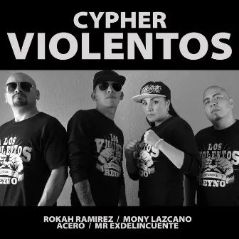 Cypher Violentos by MR Exdelincuente