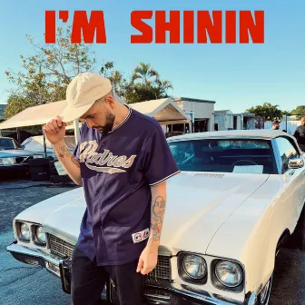 I'M SHININ by Kid Shooty