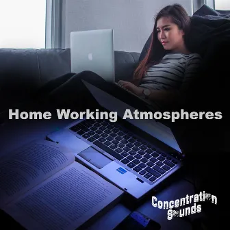 Home Working Atmospheres by Concentration Sounds